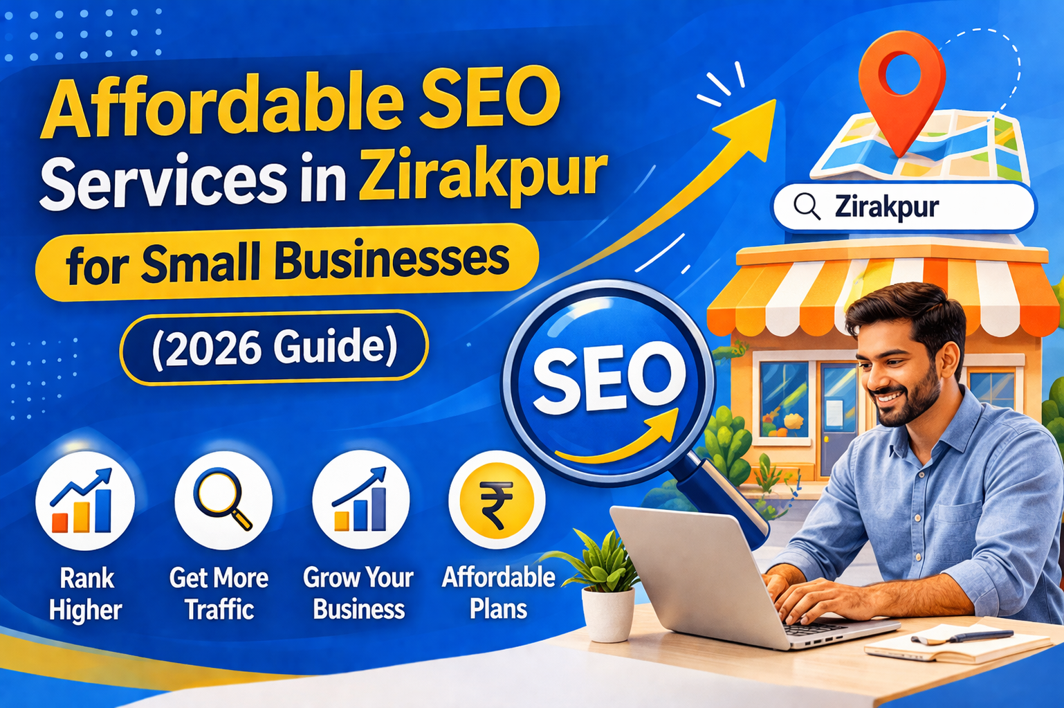 Affordable SEO Services in Zirakpur for Small Businesses (2026 Guide)